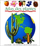 Atlas des plantes ill. par Sylvaine Pérols ; réalisé par Gallimard jeunesse, Claude Delafosse et Sylvaine Pérols
