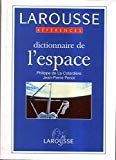 Dictionnaire de l'espace Philippe de La Cotardière,... Jean-Pierre Penot,... ; préf. de Hubert Curien,...