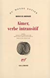 Aimer, verbe intransitif roman Mario de Andrade ; trad. du portugais par Maryvonne Lapouge-Pettorelli ; préf. de Clélia Piza
