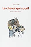 Le cheval qui sourit Chris Donner ; ill. de Philippe Dumas