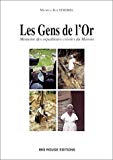 Les gens de l'or mémoire des orpailleurs créoles du Maroni Michèle Baj Strobel