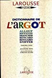 Dictionnaire de l'argot Jean-Paul Colin, Jean-Pierre Mével ; avec la collab. de Christian Leclère ; préf. de Alphonse Boudard