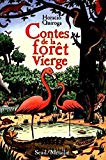 Contes de la forêt vierge Horacio Quiroga