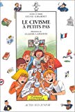 Le civisme à petits pas Sylvie Girardet ; ill. de Claude Lapointe