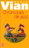 Chroniques de jazz Boris Vian ; texte établi et présenté par Lucien Malson
