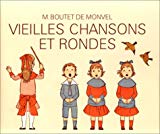Vieilles chansons et danses pour les petits enfants ill. par M. Boutet de Monvel ; avec accompagnements de Ch. M. Widor ; illustrations par M.B. de Monvel