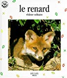 Le renard, rôdeur solitaire texte de Christian Havard ; photos, Jacana
