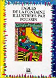 Les Fables de La Fontaine ill. par Poussin