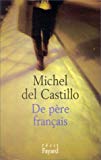 De père français récit Michel Del Castillo