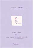 Galina ou une Simple d'histoire d'amour Wilhelm Schlote