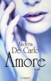 Amore roman Andrea De Carlo ; trad. de l'italien par Myriam Tanant