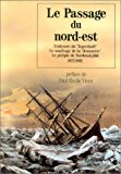 Le passage du nord-est [1872-1882] [préf. de Paul-Emile Victor] ; [introd. de Chantal Edel et Jean-Pierre Sicre]