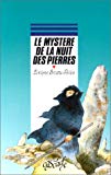 Le Mystère de la nuit des pierres Évelyne Brisou-Pellen ; ill. de Nathaële Vogel
