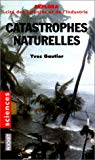 Catastrophes naturelles Yves Gautier