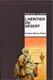 L'Héritier du désert Évelyne Brisou-Pellen ; ill. Christian Maucler