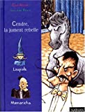 Cendre, la jument rebelle Clair Arthur ; illustrations, Guillaume Renon