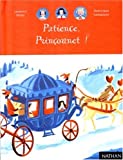 Patience, Prinçounet ! Texte de Laurence Gillot ; images de Dominique Corbasson