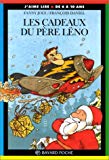 Les cadeaux du père Lëno une histoire écrite par Fanny Joly ; illustrée par François Daniel