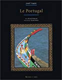 Le Portugal texte Hugues Demeude ; photographies Thierry Perrin
