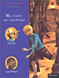 Ma victoire sur Cauchemar Jean-Loup Craipeau ; illustrations de Gérard Dubois