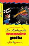 Le retour du monstre poilu texte de Henriette Bichonnier ; illustré par Pef