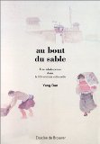 Au bout du sable une adolescence dans la Révolution culturelle : roman Yang Dan