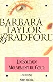Un soudain mouvement du coeur roman Barbara Taylor Bradford ; trad. de l'américain par Michel Ganstel