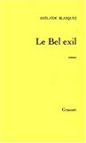 Le bel exil roman Adélaïde Blasquez