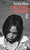 L'histoire de Bone par Dorothy Allison ; trad. de l'américain par Michèle Valencia