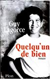 Quelqu'un de bien roman Guy Lagorce