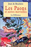 Les paons et autres merveilles Jean de Boschère ; éd. établie par Michel Desbruères