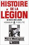 La Légion étrangère de 1831 à nos jours Pierre Montagnon