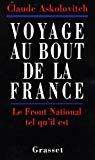 Voyage au bout de la France le Front national tel qu'il est Claude Askolovitch