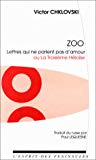 Zoo lettres qui ne parlent pas d'amour ou La troisième Héloïse Victor Chklovski ; trad. du russe par Paul Lequesne