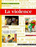 La violence Pete Sanders et Steve Myers ; traduction de Danièle Bourdais