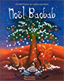 Noël baobab Clotilde Bernos ; illustrations de Sophie Montdésir