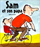 Sam et son papa Serge Bloch