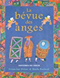 La bévue des anges Histoires de Chelm racontées par Francine Prose ; illustrées par Mark Podwal ; adaptées de l'américain par Muriel Bloch