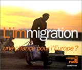 L'immigration une chance pour l'Europe ? Dominique Simonnot
