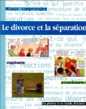 Le divorce et la séparation / Pete Sanders et Steve Myers ; traduction de Chantal Grégoire-Nagant