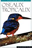 Oiseaux tropicaux texte et photographies de Morten Strange ; trad. de Agnès Piganiol