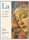 La Bible racontée par les peintres Marie Bertherat, Marie-Hélène Delval