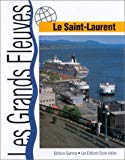 Le Saint-Laurent Julia Waterlow ; trad. de l'anglais Denis-Paul Mawet