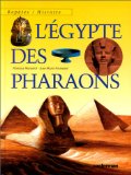 L'Egypte des pharaons Florence Maruéjol ; ill. Jean-Marie Poissenot