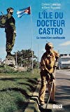 L'Ile du docteur Castro ou la transition confisquée Corinne Cumerlato, Denis Rousseau