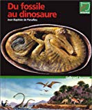Du fossile au dinosaure Jean-Baptiste de Panafieu