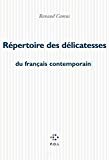 Répertoire des délicatesses du français contemporain Renaud Camus