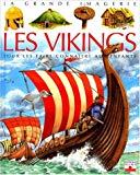 Les Vikings pour les faire connaître aux enfants Gunther Ludwig ; ill. Jean-Noël Rochut