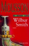 Mousson Wilbur Smith ; trad. de l'anglais Thierry Piélat