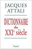Dictionnaire du XXIe siècle Jacques Attali